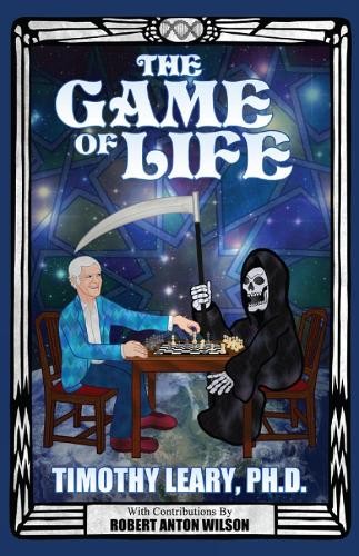 Game life timothy leary - game, of