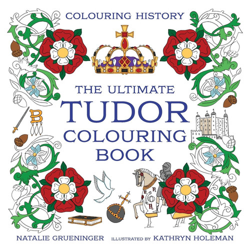 The ultimate tudor colouring - ultimate,
