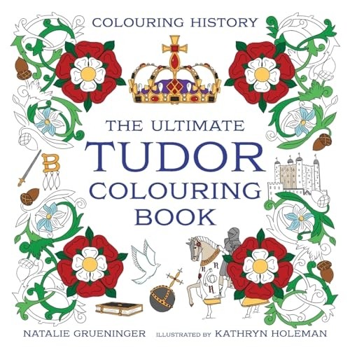 The ultimate tudor colouring - ultimate,