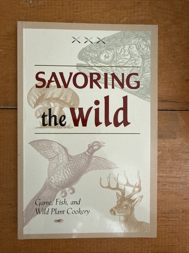 Savoring the wild - the, fish